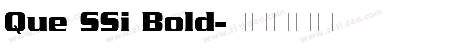 Que SSi Bold字体转换